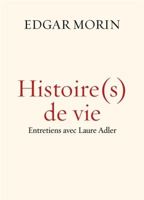 Histoire(s) de vie: entretiens avec Laure Adler