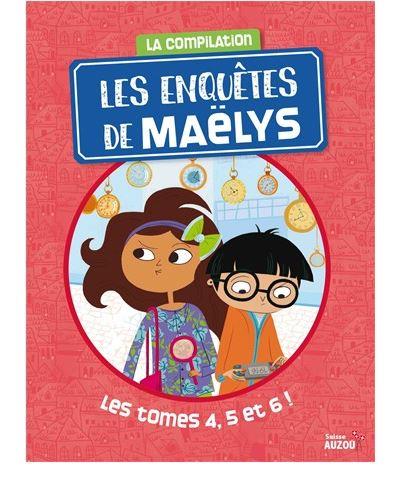 Les enquêtes de Maëlys - compilation: 04: Sur les traces du trésor de Saillon ; 05: Voyage dans le temps à La Chaux-de-Fonds ; 06: L'Espion de la Gruyère