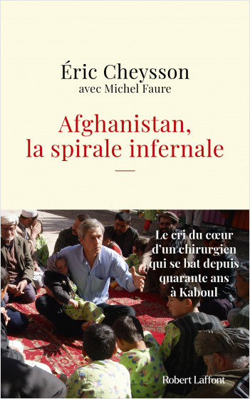 Afghanistan, la spirale infernale