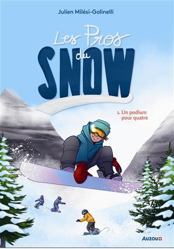 Les pros du snow : 1: un podium pour quatre