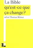 La Bible, qu'est-ce que ça change?