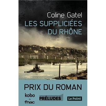 Les suppliciées du Rhône