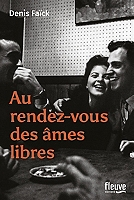 Au rendez-vous des âmes libres