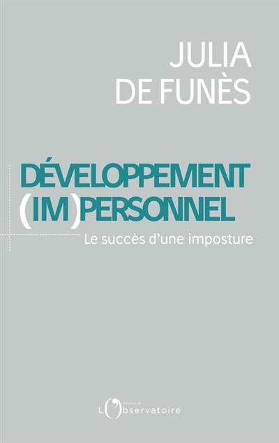 Développement (im)personnel: le succès d'une imposture