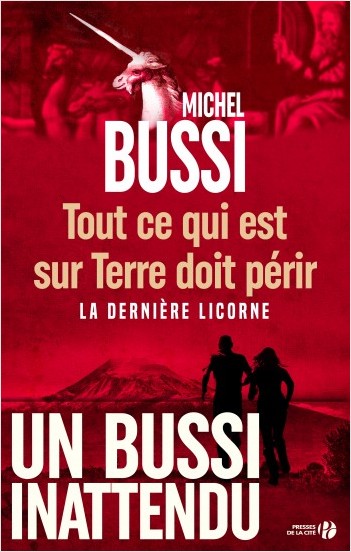 Tout ce qui est sur Terre doit périr: la dernière licorne
