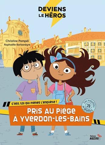 Les enquêtes de Maëlys: 20: Pris au piège à Yverdon-Les-Bains