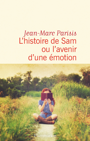 L'histoire de Sam ou L'avenir d'une émotion, Parisis, Jean-Marc