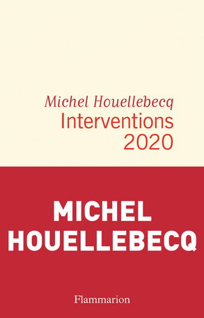 Interventions 2020, Houellebecq, Michel
