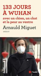 133 jours à Wuhan avec un chien, un chat et la peur au ventre